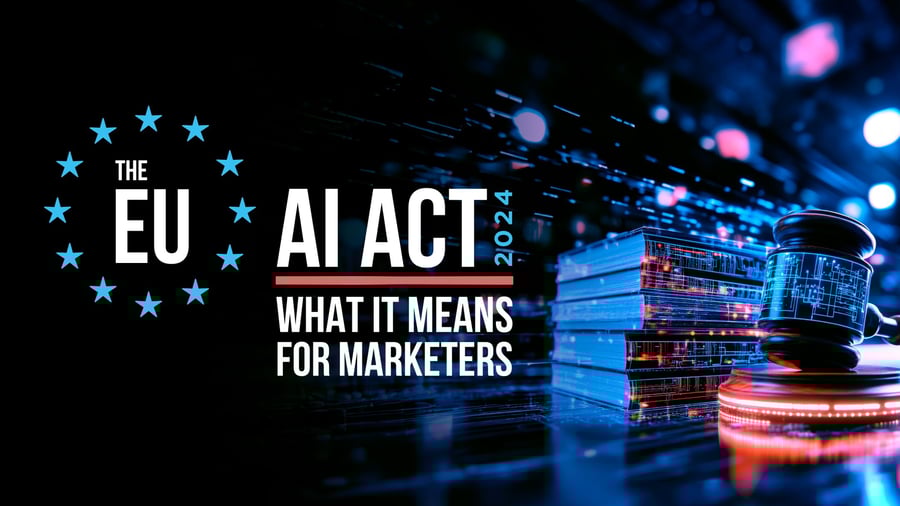 The EU AI Act explained for marketers.